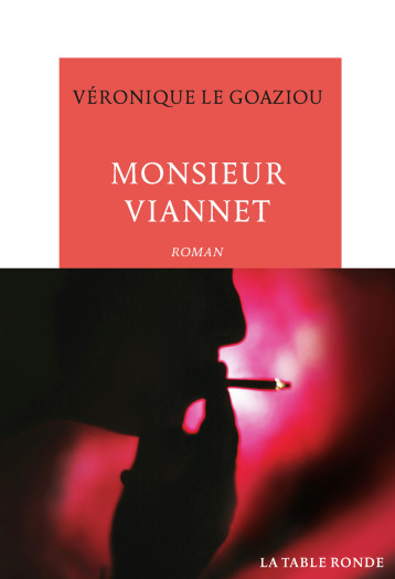 Monsieur Viannet - Véronique Le Goaziou - TABLE RONDE