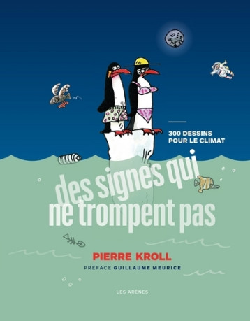 Des signes qui ne trompent pas - Pierre Kroll - ARENES