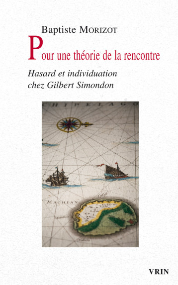 Pour une théorie de la rencontre - Jean-Hugues Barthélémy - VRIN