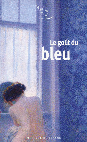 Le goût du bleu -  Collectifs - MERCURE DE FRAN