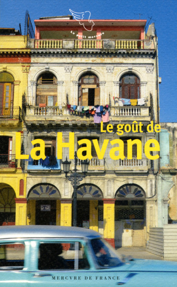 Le goût de La Havane -  Collectifs - MERCURE DE FRAN