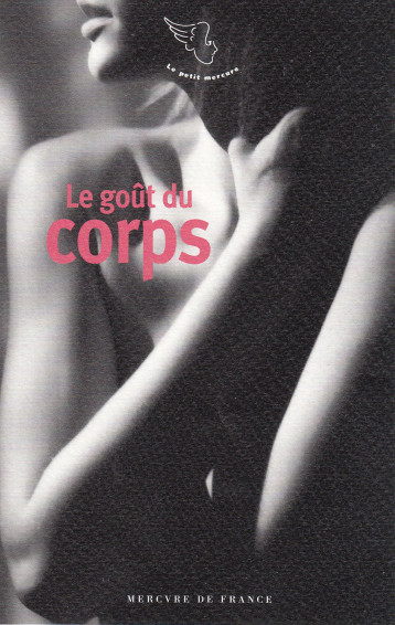 Le goût du corps -  Collectifs - MERCURE DE FRAN