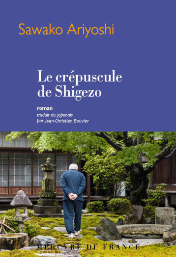 Le crépuscule de Shigezo - Sawako Ariyoshi - MERCURE DE FRAN