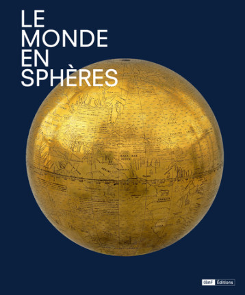 Le Monde en sphères - Catherine Hofmann - BNF