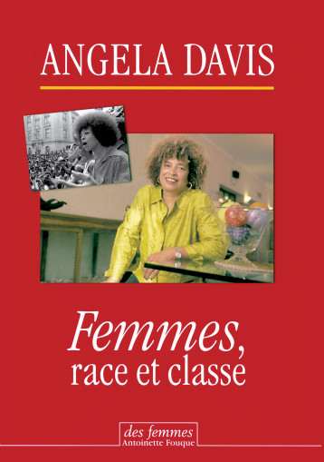 Femmes, race et classe - Angela Davis - DES FEMMES