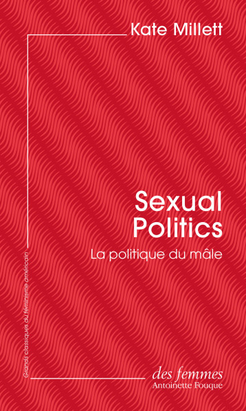 Sexual Politics (éd. poche) - Kate Millett - DES FEMMES