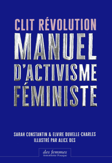 Clit Révolution - Elvire Duvelle-Charles - DES FEMMES