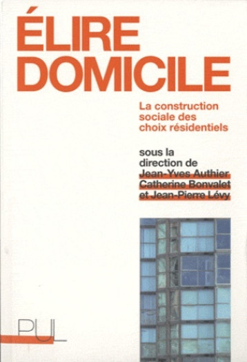 Élire domicile - Jean-Yves Authier - PU LYON