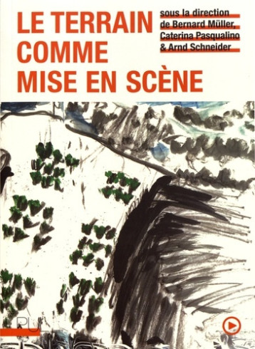 Le Terrain comme mise en scène -  Muller bernard - PU LYON