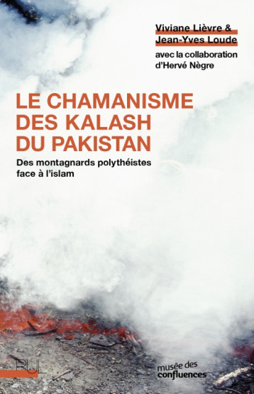 Le Chamanisme des Kalash du Pakistan - Jean-Yves Loude - PU LYON