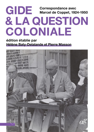 André Gide & la question coloniale - Marcel de Coppet - PU LYON