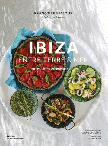 Ibiza - Entre terre et mer - Françoise Lefébure - MARTINIERE BL