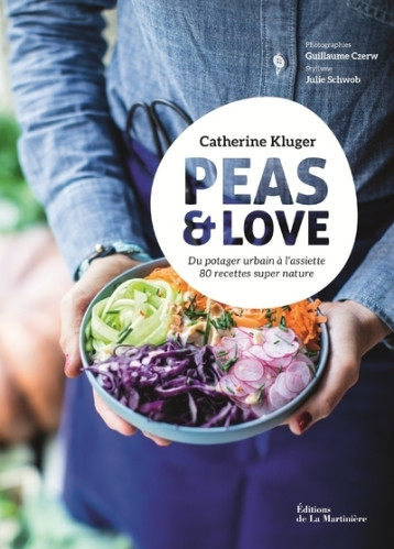 Peas and Love - Catherine Kluger - MARTINIERE BL