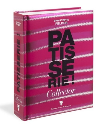 Pâtisserie collector n°3 - Christophe Felder - MARTINIERE BL