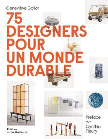 75 designers pour un monde durable - Geneviève Gallot - MARTINIERE BL