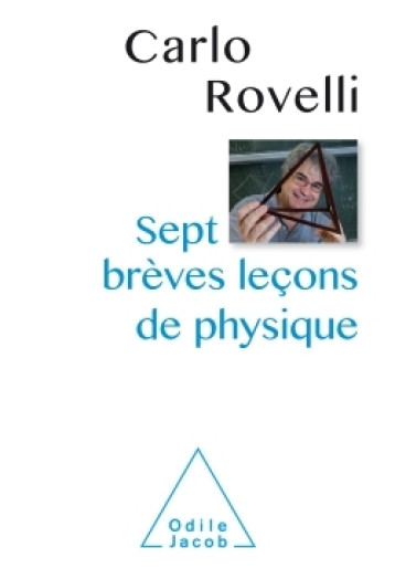 Sept brèves leçons de physique - Carlo Rovelli - JACOB