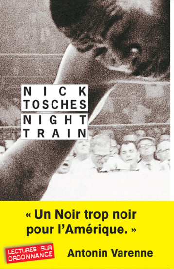 Night Train - Nick Tosches - RIVAGES