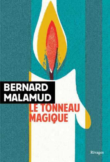 Le tonneau magique - Bernard Malamud - RIVAGES