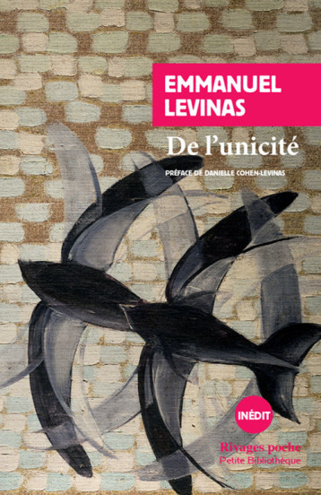 De l'unicité - Emmanuel Levinas - RIVAGES