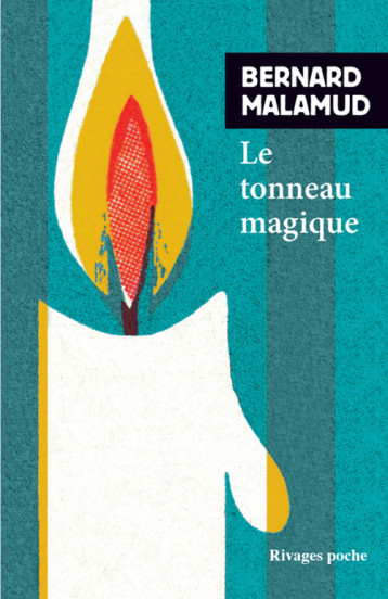 Le tonneau magique - Bernard Malamud - RIVAGES