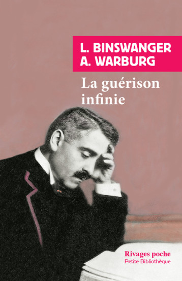 La guérison infinie - Ludwig BINSWANGER - RIVAGES