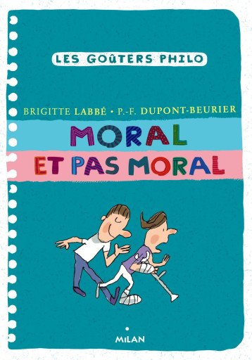 Moral et pas moral - Brigitte Labbé - MILAN