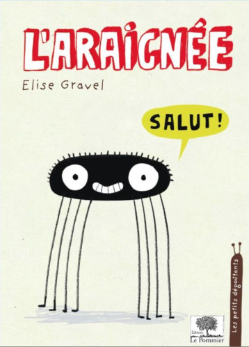 L'araignée - Élise Gravel - POMMIER