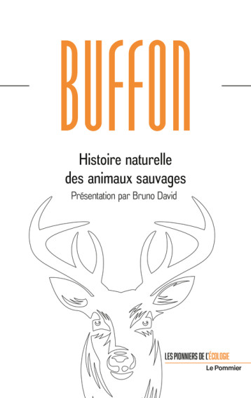 Histoire naturelle des animaux sauvages - Bruno David - POMMIER