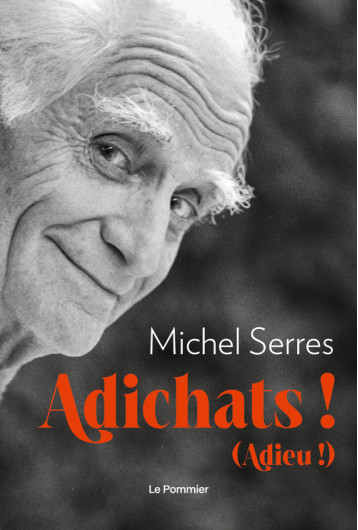 Adichats ! - Michel Serres - POMMIER