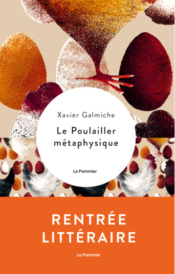 Le Poulailler métaphysique - Xavier Galmiche - POMMIER