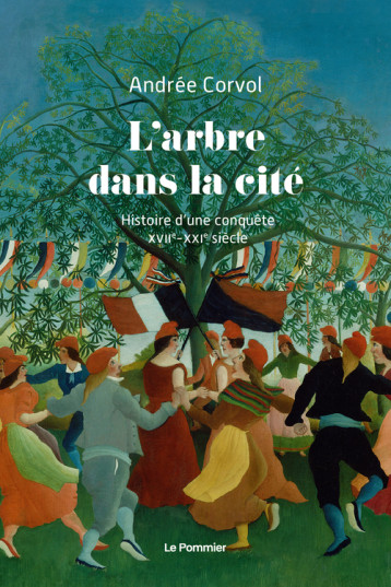 L'Arbre dans la cité - Andrée Corvol - POMMIER