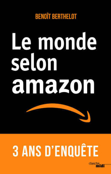 Le monde selon Amazon - Benoît Berthelot - CHERCHE MIDI