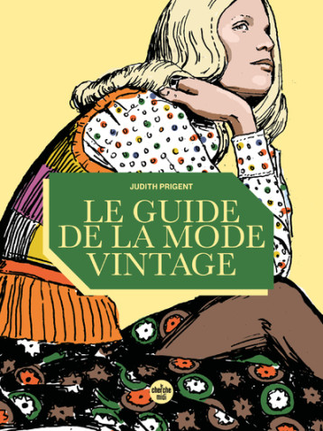 Le guide de la mode vintage - Judith PRIGENT - CHERCHE MIDI