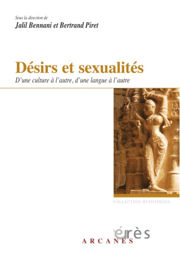 Désirs et sexualités. D'une culture à l'autre, d'une langue à l'autre - Bertrand Piret - ERES