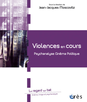 Violences en cours - Jean-Jacques Moscovitz - ERES