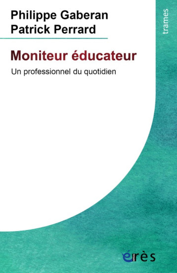 Moniteur éducateur - Patrick Perrard - ERES