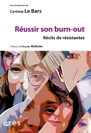 Réussir son burn-out - Corinne Le Bars - ERES