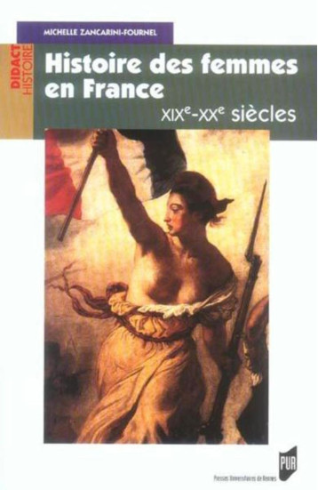 Histoire DES FEMMES EN FRANCE  XXE XXE SIECLES -  PUR - PU RENNES