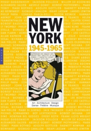 New York 1945-1965. Art vie et culture - Robert Gottlieb - HAZAN