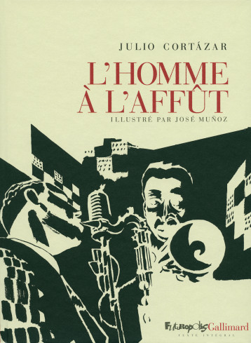 L'homme à l'affût - José Munoz - FUTUROPOLIS