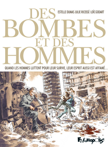 Des bombes et des hommes - Julie Ricosse - FUTUROPOLIS