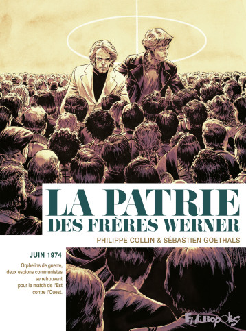 La patrie des frères Werner - Philippe Collin - FUTUROPOLIS