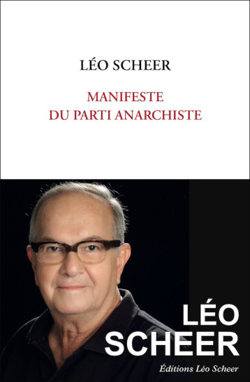 Manifeste du parti anarchiste - Léo Scheer - LEO SCHEER