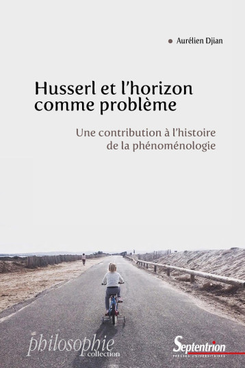 Husserl et l'horizon comme problème - Aurélien Djian - PU SEPTENTRION