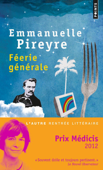 Féérie générale - Emmanuelle Pireyre - POINTS