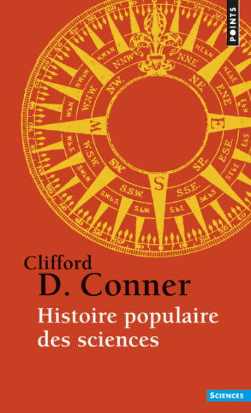 Histoire populaire des sciences - Clifford D. Conner - POINTS