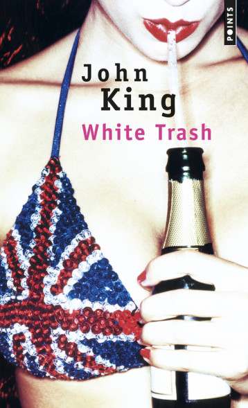 White Trash - John King - POINTS