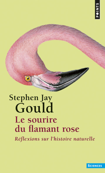 Le Sourire du flamant rose - Stephen Jay Gould - POINTS