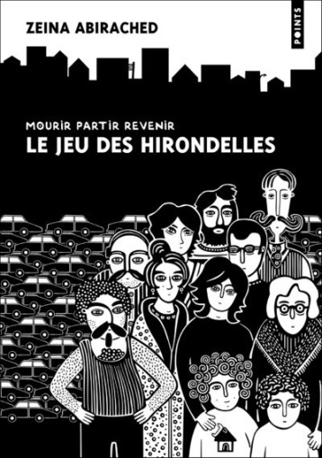 Le Jeu des hirondelles - Zeina Abirached - POINTS