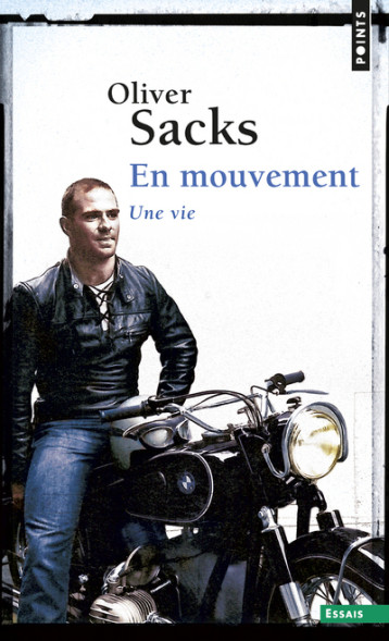 En mouvement - Oliver Sacks - POINTS